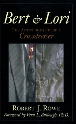 Bert & Lori: The Autobiography of a Crossdresser